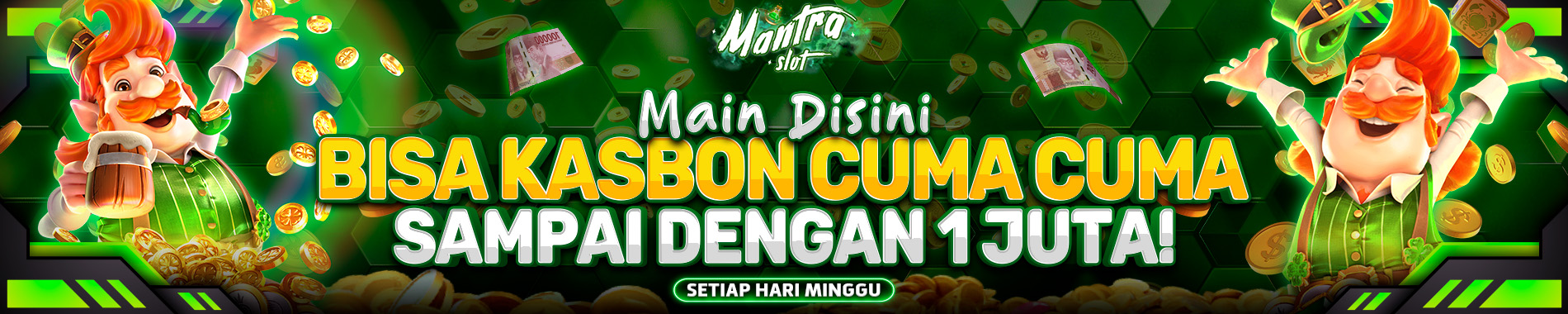 MAIN DI SINI BISA KASBON CUMA CUMA - MANTRASLOT